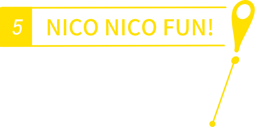 NICO NICO FUN!